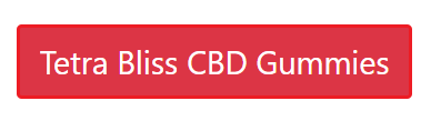 Tetra Bliss CBD Gummies